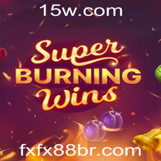 Descubra o Fascinante Mundo de SuperBurningWins com FXFX88